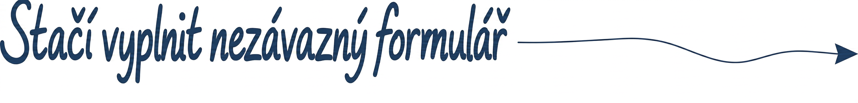 Stačí vyplnit nezávazný formulář
